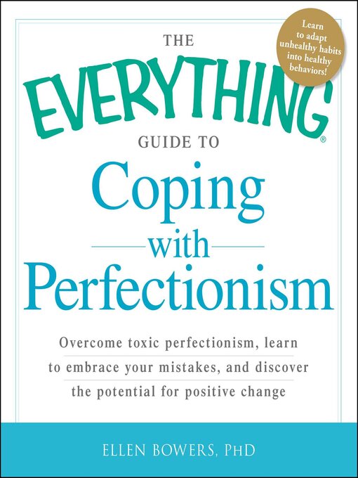 Title details for The Everything Guide to Coping with Perfectionism by Ellen Bowers - Wait list